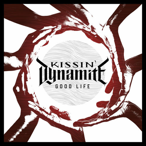 Fotonášivka KISSIN' DYNAMITE - Good Life