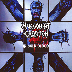 Fotonášivka MALEVOLENT CREATION - In Cold Blood