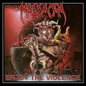 Fotonášivka MASSACRA - Enjoy the Violence