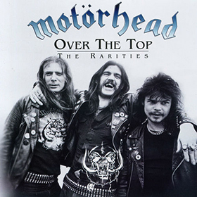 Fotonášivka MOTORHEAD - Over the Top - The Rarities