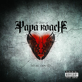 Fotonášivka PAPA ROACH - To Be Loved