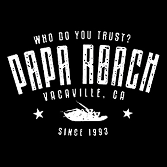 Fotonášivka PAPA ROACH - Vacaville Since 1993