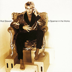 Fotonášivka ROD STEWART - A Spanner in the Works