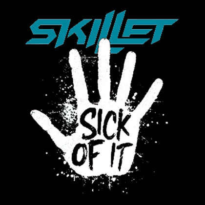 Fotonášivka SKILLET - Sick Of It