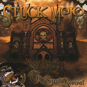 Fotonášivka STUCK MOJO - The Great Revival