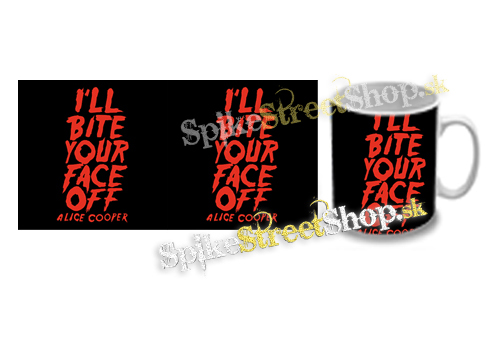 Hrnček ALICE COOPER - Bite Your Face Off
