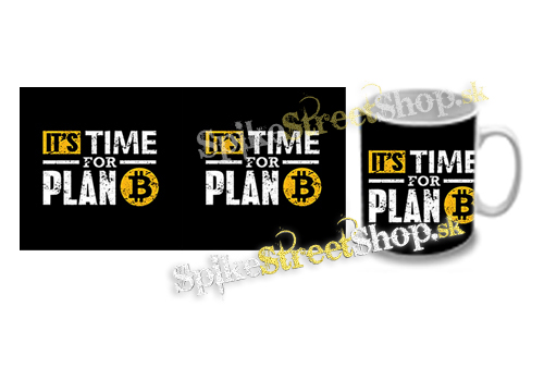 Hrnček BITCOIN - Its Time For Plan B