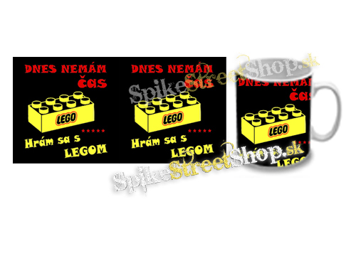 Hrnček DNES NEMAM CAS HRAM SA S LEGOM