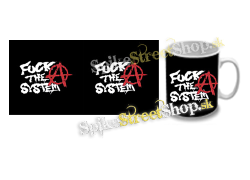Hrnček FUCK THE SYSTEM