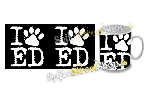 Hrnček I LOVE ED SHEERAN