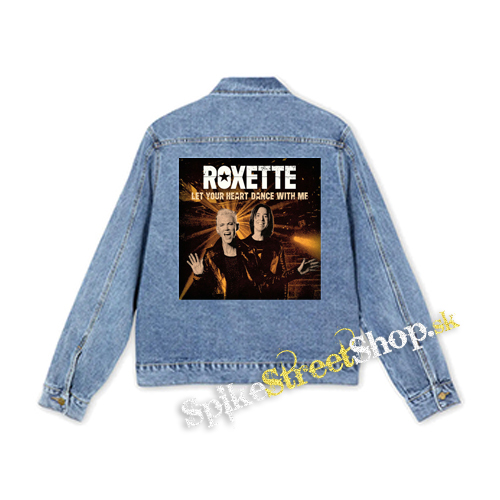 ROXETTE - Let Your Heart Dance With Me - štvorcová chrbtová nášivka