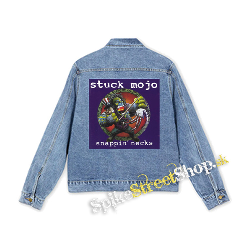 STUCK MOJO - Snappin' Necks - štvorcová chrbtová nášivka