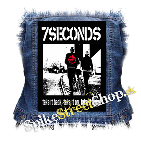 7 SECONDS - Take It Back, Take It On, Take It Over - chrbtová nášivka