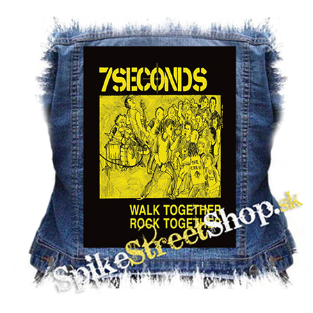 7 SECONDS - Walk Together, Rock Together - chrbtová nášivka
