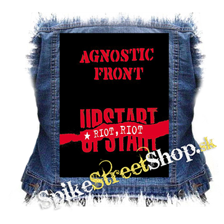 AGNOSTIC FRONT - Riot, Riot, Upstart - chrbtová nášivka