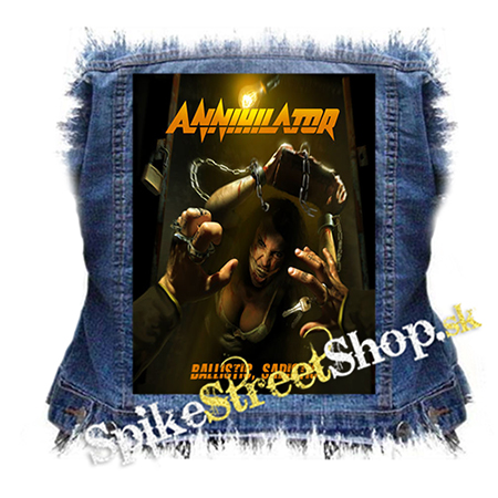 ANNIHILATOR - Ballistic, Sadistic - chrbtová nášivka