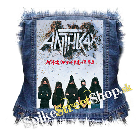 ANTHRAX - Attack Of The Killer B's - chrbtová nášivka