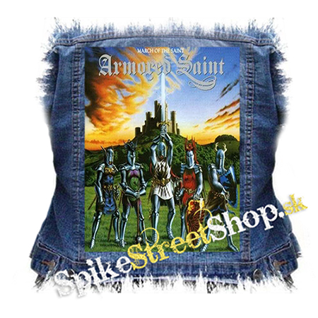 ARMORED SAINT - March Of The Saint - chrbtová nášivka