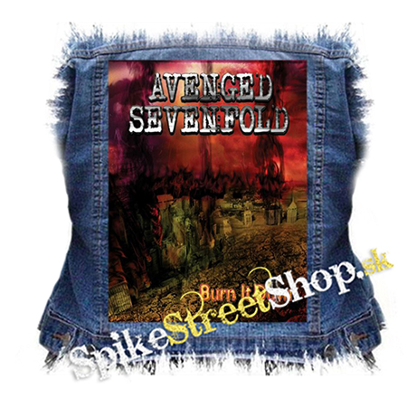 AVENGED SEVENFOLD - Burn It Down - chrbtová nášivka
