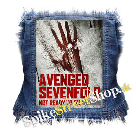 AVENGED SEVENFOLD - Not Ready to Die - chrbtová nášivka