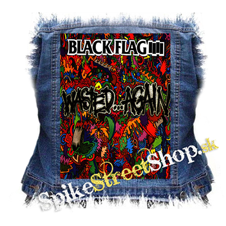 BLACK FLAG - Wasted...Again - chrbtová nášivka