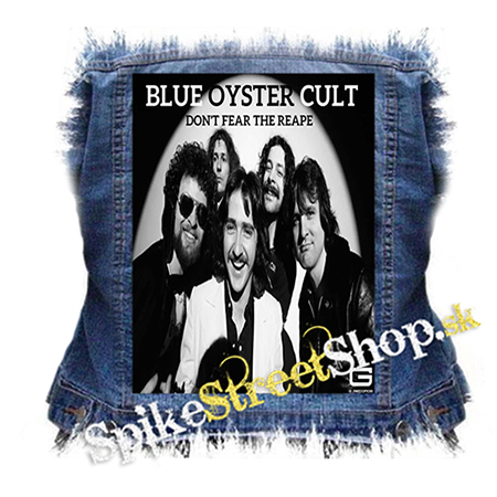 BLUE OYSTER CULT - Don't fear the reaper - chrbtová nášivka