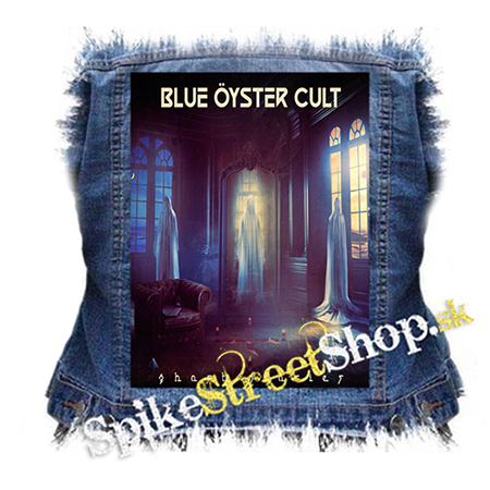BLUE OYSTER CULT - Ghost Stories - chrbtová nášivka