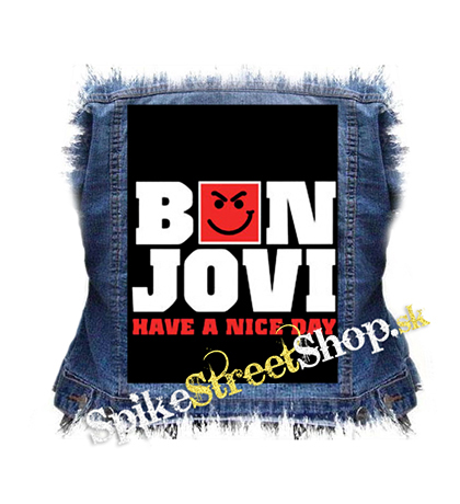 BON JOVI - Have A Nice Day - chrbtová nášivka