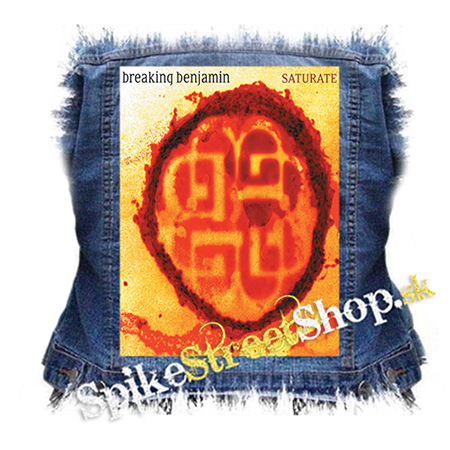 BREAKING BENJAMIN - Saturate - chrbtová nášivka