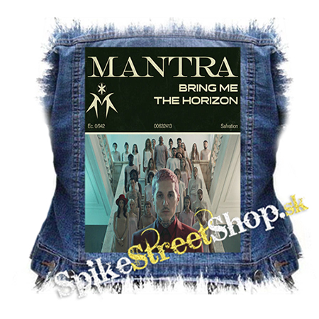 BRING ME THE HORIZON - Mantra - chrbtová nášivka