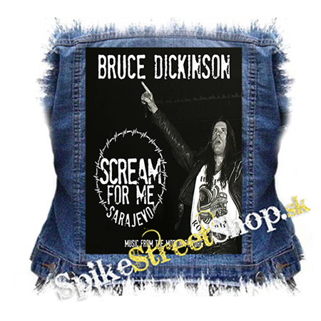 BRUCE DICKINSON - Scream for Me Sarajevo - chrbtová nášivka
