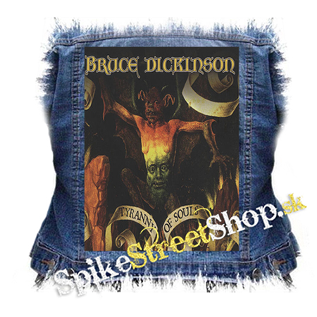 BRUCE DICKINSON - Tyranny of Souls - chrbtová nášivka