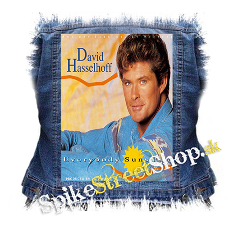 DAVID HASSELHOFF - Everybody Sunshine - chrbtová nášivka