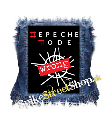 DEPECHE MODE - Wrong - chrbtová nášivka