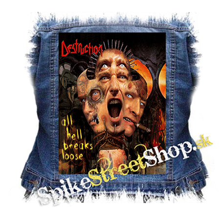 DESTRUCTION - All Hell Breaks Loose - chrbtová nášivka