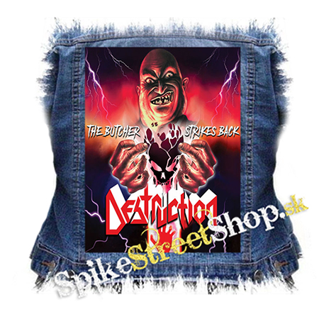 DESTRUCTION - The Butcher Strikes Back - chrbtová nášivka