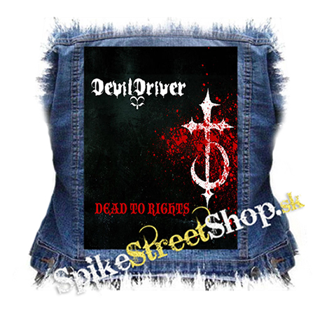 DEVILDRIVER - Dead To Rights - chrbtová nášivka
