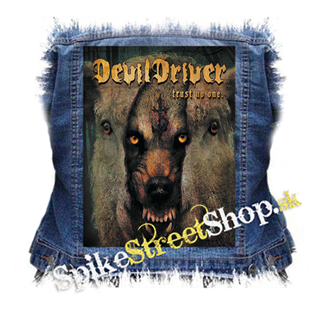 DEVILDRIVER - Trust No One - chrbtová nášivka