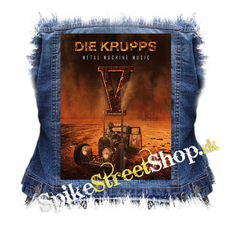 DIE KRUPPS - Metal Machine Music - chrbtová nášivka