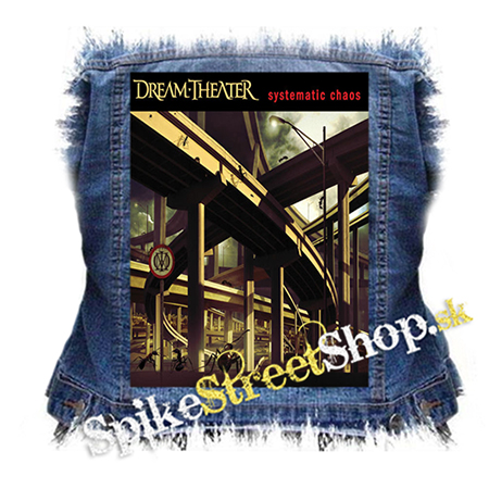 DREAM THEATER - Systematic Chaos - chrbtová nášivka