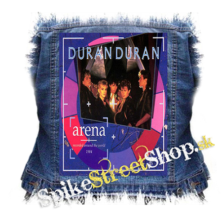 DURAN DURAN - Arena - chrbtová nášivka