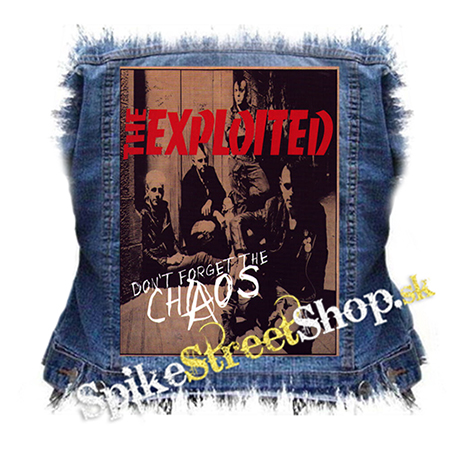 EXPLOITED - Don't Forget The Chaos - chrbtová nášivka