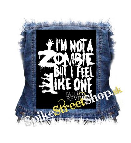 FALLING IN REVERSE - I'm Not A Zombie - chrbtová nášivka