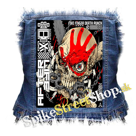FIVE FINGER DEATH PUNCH - AfterLife - chrbtová nášivka