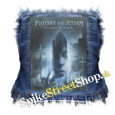FLOTSAM AND JETSAM - Dreams Of Death - chrbtová nášivka