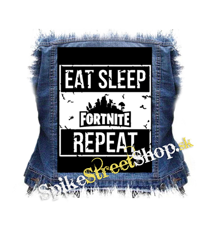 FORTNITE - Eat, Sleep, Repeat - chrbtová nášivka