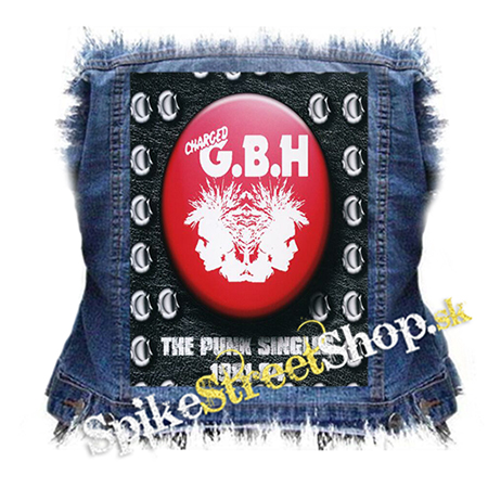 GBH - The Punk Singles 1981-84 - chrbtová nášivka