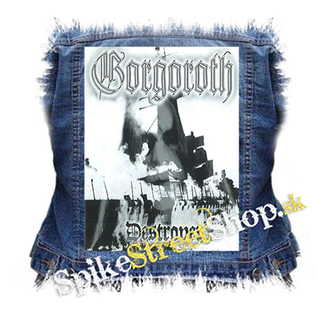 GORGOROTH - Destroyer – or About How to Philosophize with the Hammer - chrbtová nášivka