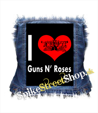 I LOVE GUNS N ROSES 2 - chrbtová nášivka