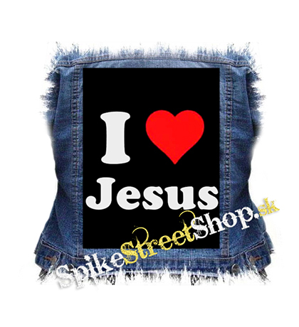 I LOVE JESUS - chrbtová nášivka